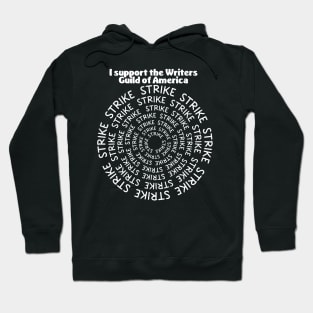 I Support the Writers Guild of America - STRIKE Hoodie